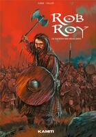 Couverture du livre « Rob Roy : le vaurien des Highlands » de Gihef et Karl Tollet aux éditions Kamiti