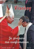 Couverture du livre « Vianney 107 - Je Prepare Ma Confirmation » de Mission Theresienne aux éditions Les Amis De Vianney