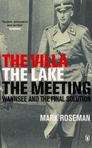 Couverture du livre « The Villa, The Lake, The Meeting: Wannsee And The Final Solution » de Mark Roseman aux éditions Adult Pbs