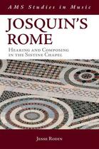 Couverture du livre « Josquin's Rome: Hearing and Composing in the Sistine Chapel » de Rodin Jesse aux éditions Oxford University Press Usa