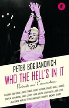 Couverture du livre « Who the Hell's In It ; Portraits and Conversations » de Peter Bogdanovich aux éditions Faber Et Faber