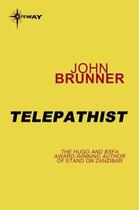 Couverture du livre « Telepathist » de John Brunner aux éditions Orion Digital