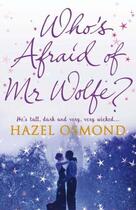 Couverture du livre « Who's Afraid of Mr Wolfe » de Osmond Hazel aux éditions Quercus Publishing Digital