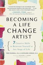 Couverture du livre « Becoming a Life Change Artist » de Jordan Kathleen aux éditions Penguin Group Us