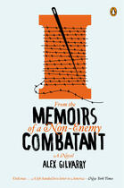 Couverture du livre « From the Memoirs of a Non-Enemy Combatant » de Gilvarry Alex aux éditions Penguin Group Us