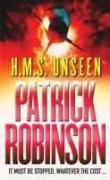 Couverture du livre « HMS Unseen » de Patrick Robinson aux éditions Random House Digital