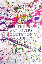 Couverture du livre « The art lovers quotation book » de Hatherleigh aux éditions Random House Us