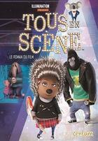 Couverture du livre « Tous en scène ; le roman du film » de  aux éditions Centum