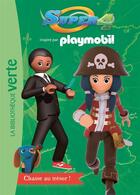 Couverture du livre « Playmobil Super 4 t.10 ; chasse au trésor ! » de  aux éditions Hachette Jeunesse