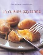 Couverture du livre « La cuisine paysanne » de Marc Veyrat et Gerard Gilbert aux éditions Hachette Pratique