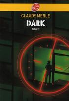 Couverture du livre « Dark t.2 ; poisons » de Claude Merle aux éditions Le Livre De Poche Jeunesse