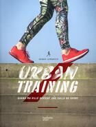 Couverture du livre « Urban training » de Sarah Lemarcis aux éditions Hachette Pratique