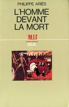 Couverture du livre « L'homme devant la mort » de Philippe Aries aux éditions Seuil