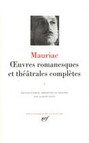 Couverture du livre « Oeuvres romanesques et théâtrales complètes Tome 1 » de Francois Mauriac aux éditions Gallimard