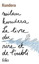 Couverture du livre « Le livre du rire et de l'oubli » de Milan Kundera aux éditions Folio