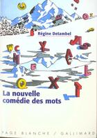 Couverture du livre « La nouvelle comedie des mots » de Regine Detambel aux éditions Gallimard-jeunesse