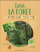 Couverture du livre « Dans la forêt » de Cecile Boyer et Sophie Bordet aux éditions Gallimard-jeunesse