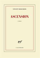 Couverture du livre « Ascension » de Vincent Delecroix aux éditions Gallimard