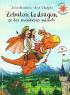 Couverture du livre « Zébulon le dragon et les médecins volants » de Julia Donaldson et Axel Scheffler aux éditions Gallimard-jeunesse