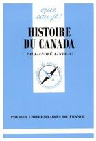 Couverture du livre « Histoire du canada » de Linteau P.A aux éditions Que Sais-je ?