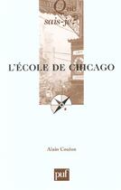 Couverture du livre « L'ecole de chicago (4ed) qsj 2639 » de Coulon/Alain aux éditions Que Sais-je ?