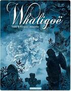 Couverture du livre « Whaligoë t.1 » de Yann et Virginie Augustin aux éditions Casterman