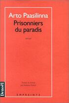 Couverture du livre « Prisonniers du paradis » de Arto Paasilinna aux éditions Denoel