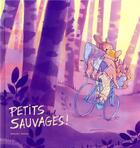 Couverture du livre « Petits sauvages! » de Magali Arnal aux éditions Ecole Des Loisirs