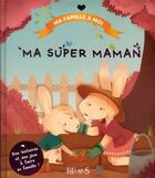 Couverture du livre « Ma super maman » de  aux éditions Fleurus