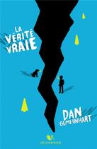 Couverture du livre « La vérité vraie » de Dan Gemeinhart aux éditions R-jeunesse