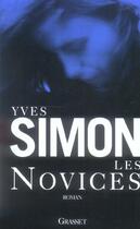 Couverture du livre « Les novices » de Yves Simon aux éditions Grasset