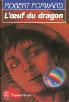 Couverture du livre « L'oeuf du dragon » de Robert L. Forward aux éditions Le Livre De Poche