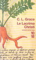 Couverture du livre « Le lacrima christi » de C. L. Grace aux éditions 10/18