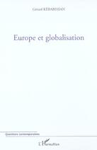 Couverture du livre « Europe et globalisation » de Gerard Kebabdjian aux éditions L'harmattan
