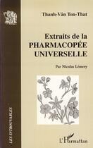 Couverture du livre « Extraits de la pharmacopée universelle » de Thanh-Van Ton-That et Nicolas Lemery aux éditions Editions L'harmattan