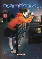 Couverture du livre « Insomniaques Tome 10 » de Makoto Ojiro aux éditions Soleil