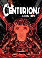 Couverture du livre « Les centurions » de Pascal Herve aux éditions Books On Demand