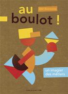 Couverture du livre « Au boulot ! » de Jean Gourounas aux éditions Atelier Du Poisson Soluble