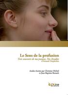 Couverture du livre « Le sens de la profusion - 