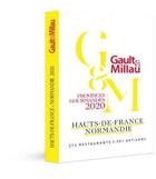 Couverture du livre « Guide Hauts-de-France Normandie (édition 2020) » de Gault&Millau aux éditions Gault&millau