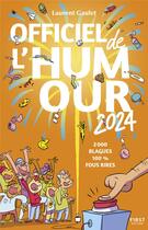 Couverture du livre « Officiel de l'humour (édition 2024) » de Laurent Gaulet aux éditions First