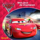 Couverture du livre « Cars ; Mes Jeux De Champion » de Amelie Gohy aux éditions Hemma