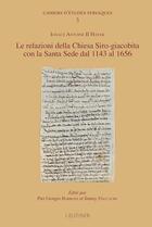 Couverture du livre « Le relazioni della chiesa siro-giacobita con la sante sede dal 1143 al 1656 » de Ignace Antoine Hayek aux éditions Paul Geuthner