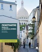 Couverture du livre « Montmartre ; Pigalle & la Nouvelle-Athènes » de Bernard Ladoux et Pierre Faveton aux éditions Massin