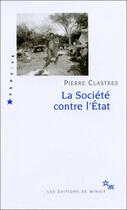 Couverture du livre « La société contre l'Etat » de Pierre Clastres aux éditions Minuit