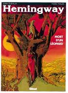 Couverture du livre « Grands écrivains t.2 ; Hemingway, mort d'un léopard » de Jean Dufaux et Marc Males aux éditions Glenat