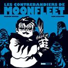 Couverture du livre « Les contrebandiers de Moonfleet » de Szalewa/Mousse aux éditions Glenat