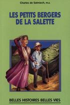 Couverture du livre « Les petits bergers de la salette » de De Salmiech aux éditions Mame