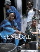 Couverture du livre « Sénégal ; cuisine intime et gourmande » de Isabelle Rozenbaum et Youssou N'Dour aux éditions La Martiniere