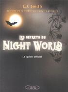 Couverture du livre « Les secrets du night world ; le guide officiel » de L. J. Smith aux éditions Michel Lafon